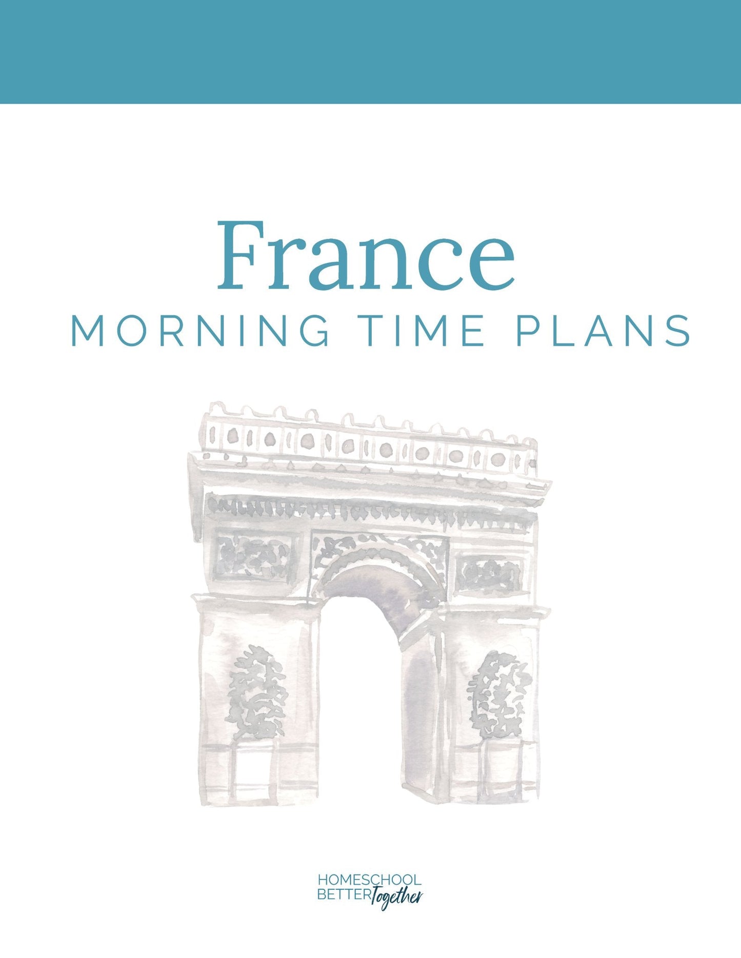 France Wonder Studies - Homeschool Better Together