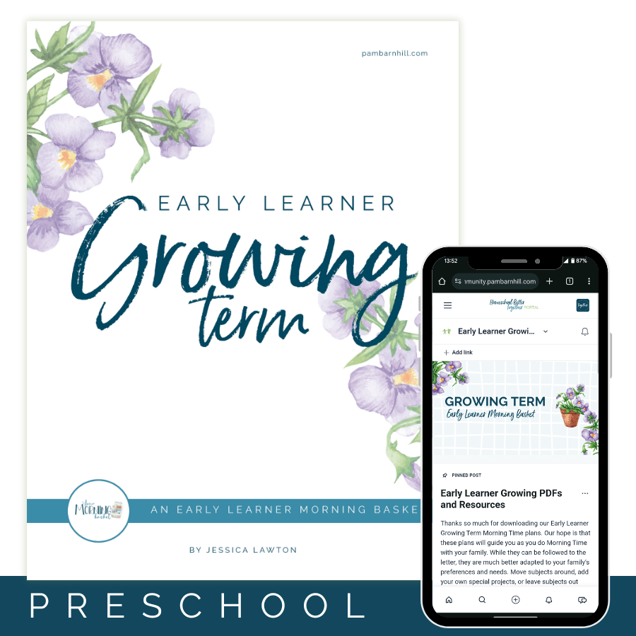 Growing Term: Early Learner Morning Time Plans - Homeschool Better Together