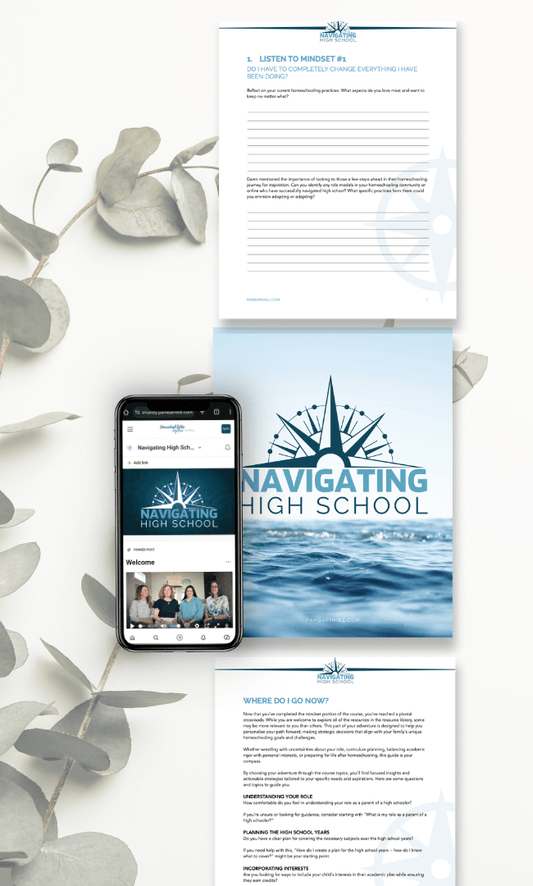 Navigating High School - Homeschool Better Together