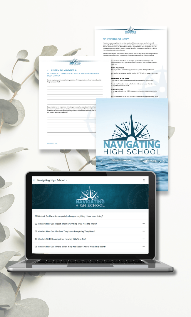 Navigating High School - Homeschool Better Together