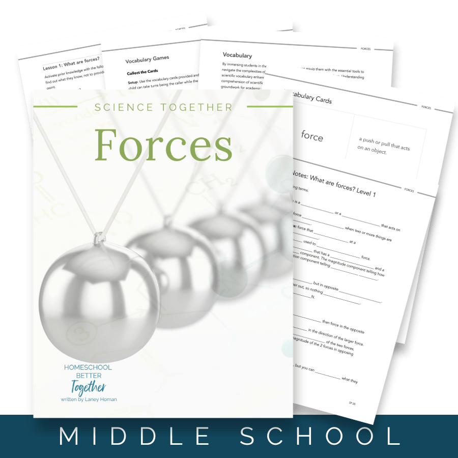 Science Together: Forces - Homeschool Better Together