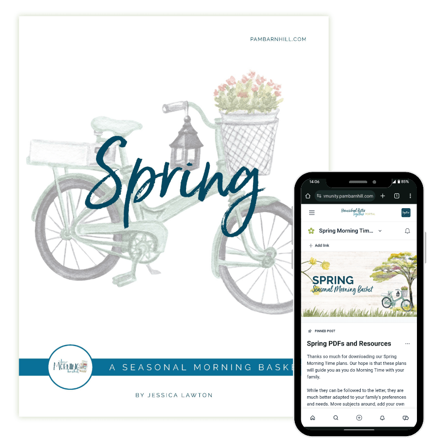 Spring Morning Time Plans - Homeschool Better Together