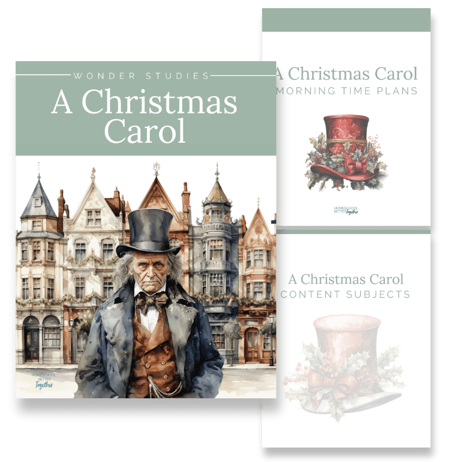 A Christmas Carol Wonder Studies - Homeschool Better Together