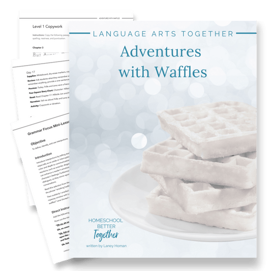 Adventures with Waffles Language Arts Together - Homeschool Better Together