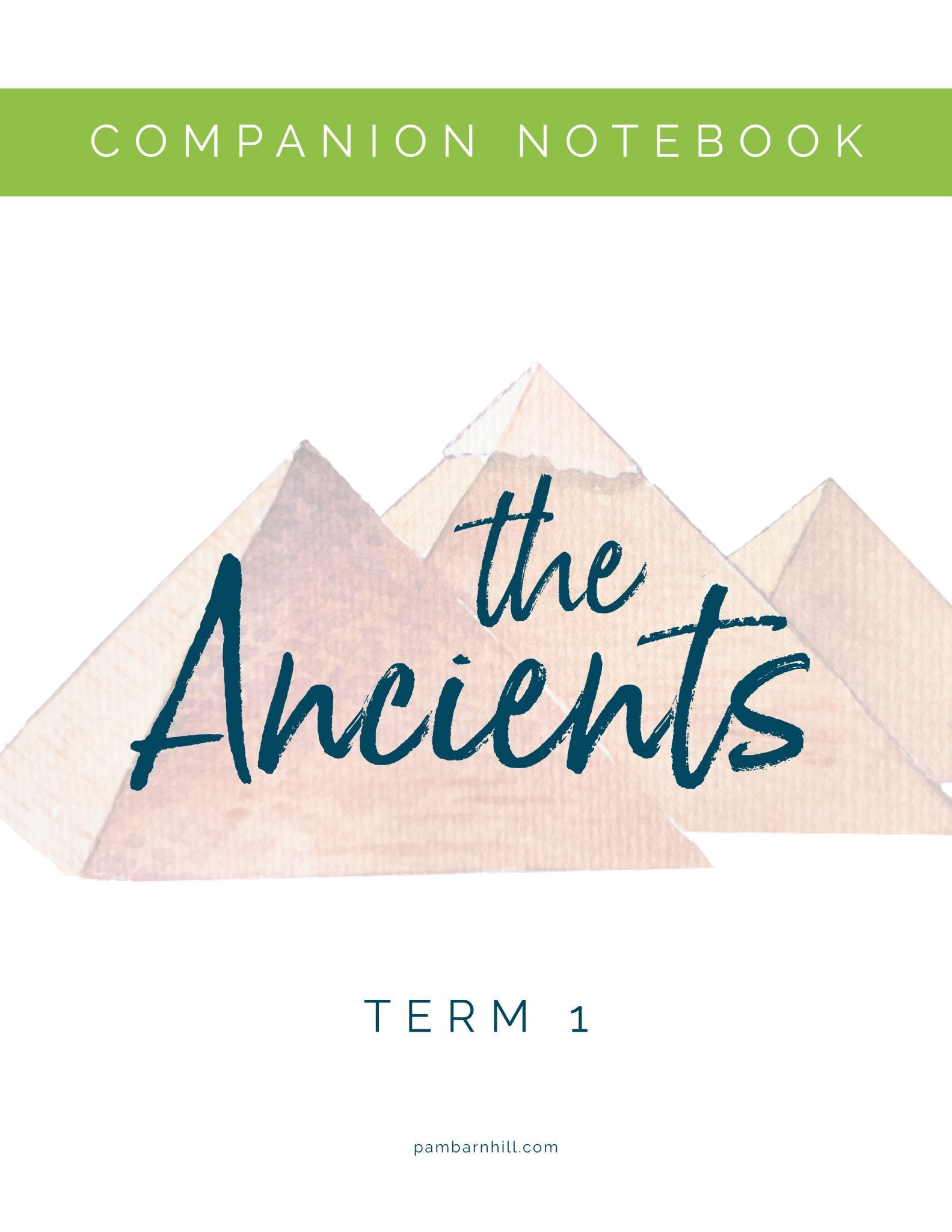 Ancients Term 1 Companion Notebook - Homeschool Better Together
