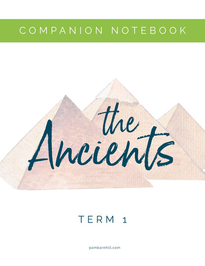 Ancients Term 1 Companion Notebook - Homeschool Better Together
