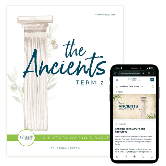 Ancients Term 2 Morning Time Plans - Homeschool Better Together