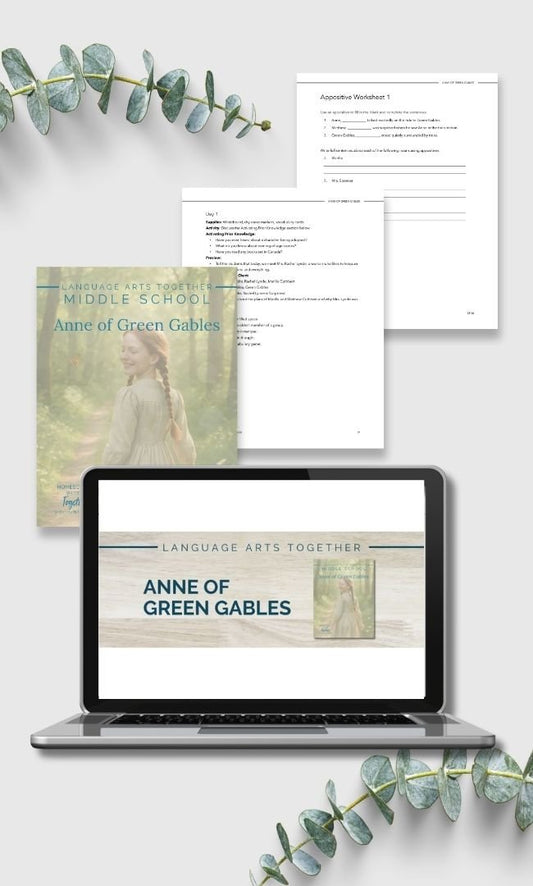 Anne of Green Gables Middle School Language Arts Together - Homeschool Better Together