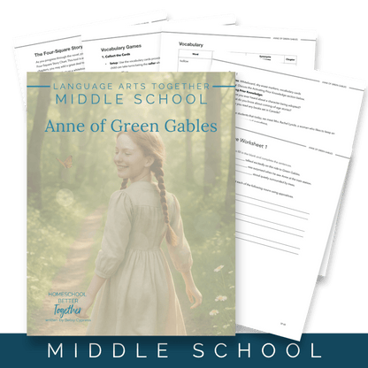 Anne of Green Gables Middle School Language Arts Together (FAE) - Homeschool Better Together