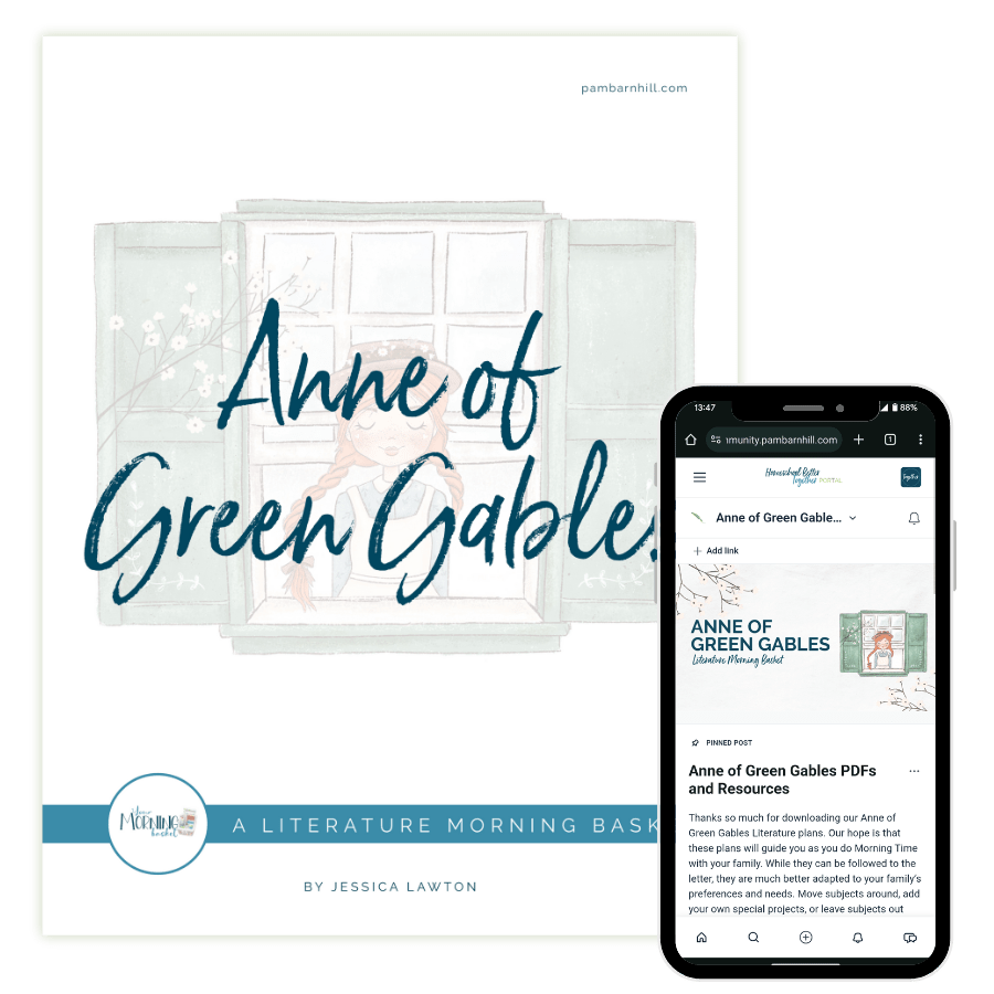 Anne of Green Gables Morning Time Plans - Homeschool Better Together