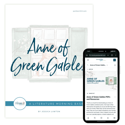 Anne of Green Gables Morning Time Plans - Homeschool Better Together