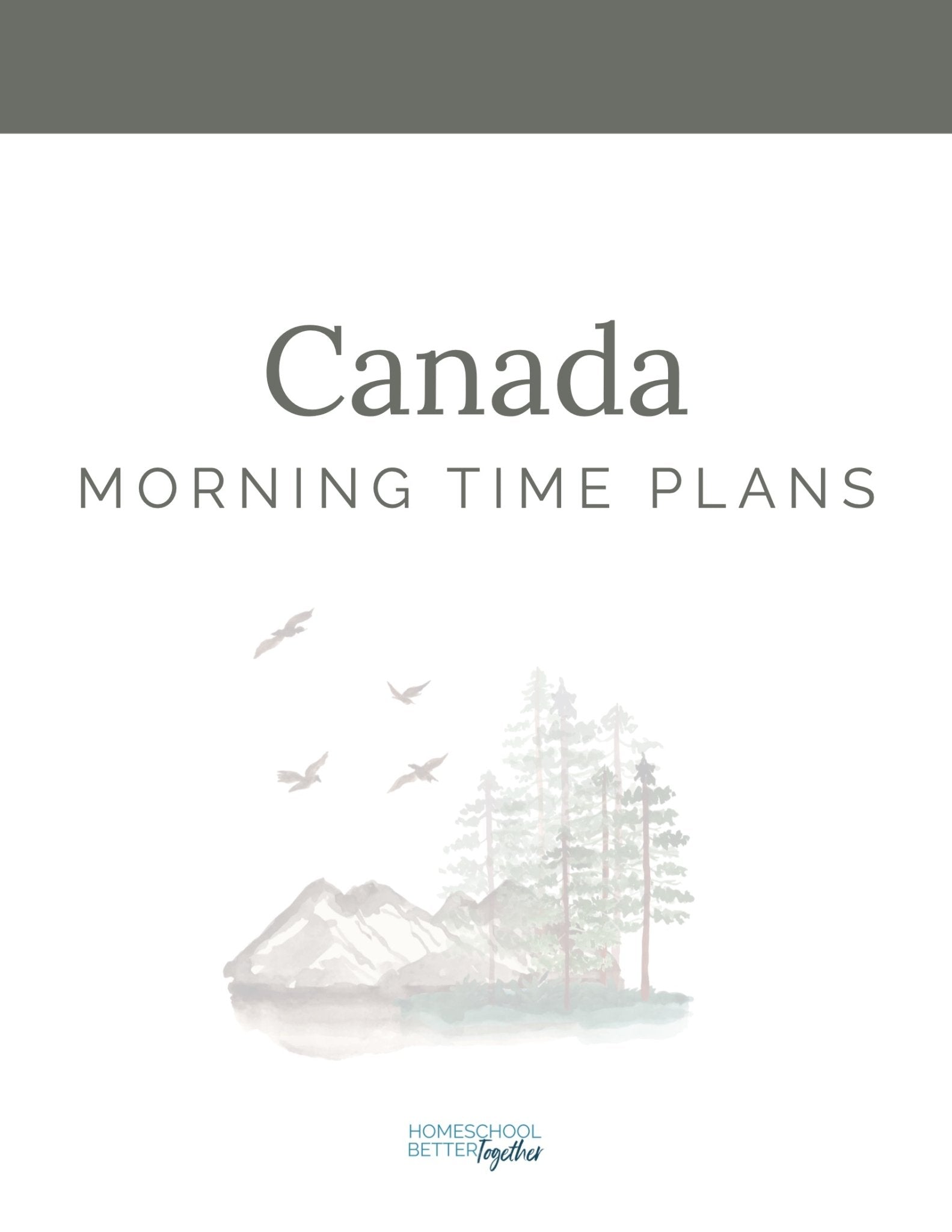 Canada Wonder Studies - Homeschool Better Together