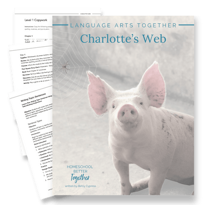 Charlotte's Web Language Arts Together (FAE) - Homeschool Better Together