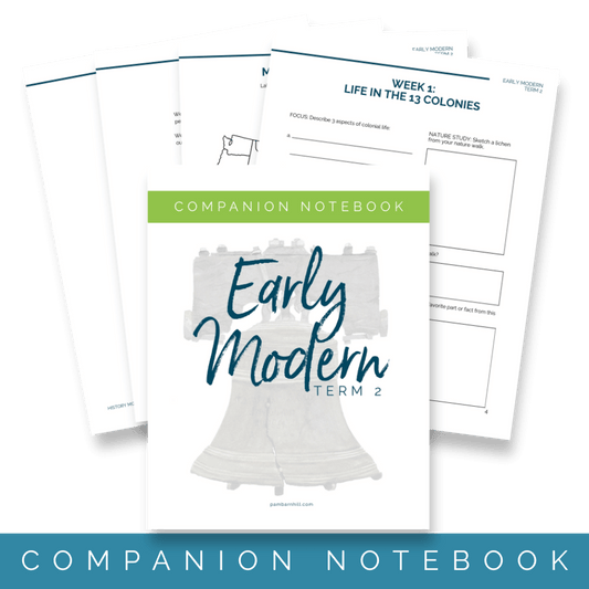 Early Modern Term 2 Companion Notebook - Homeschool Better Together