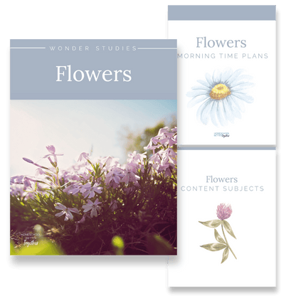 Flowers Wonder Studies - Homeschool Better Together