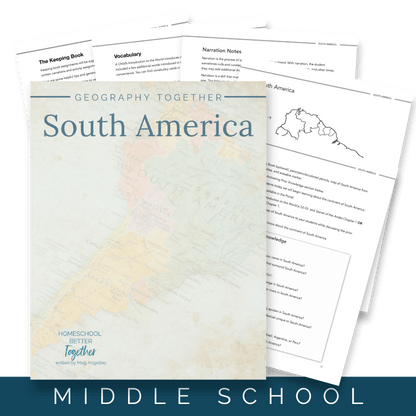 Geography Together: South America (FAE) - Homeschool Better Together