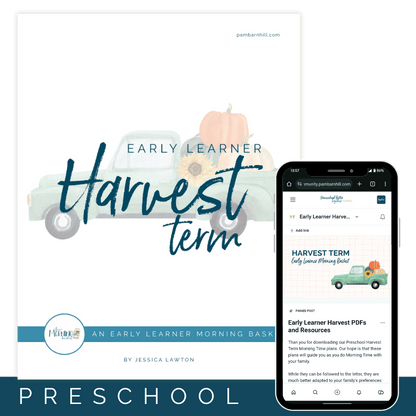 Harvest Term: Early Learner Morning Time Plans - Homeschool Better Together