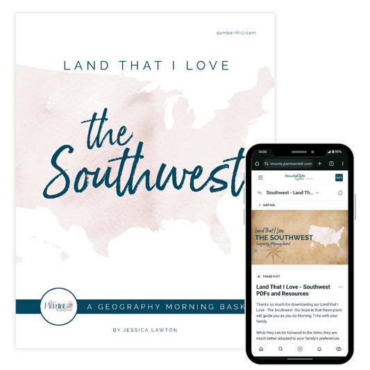 Land That I Love Morning Time Plans: The Southwest - Homeschool Better Together