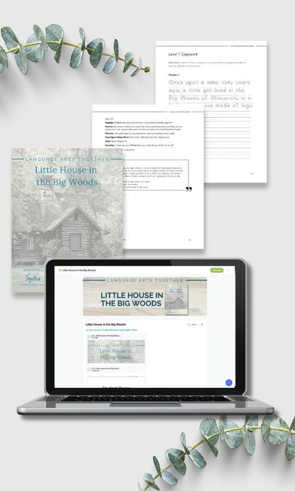 Little House in the Big Woods Language Arts Together - Homeschool Better Together