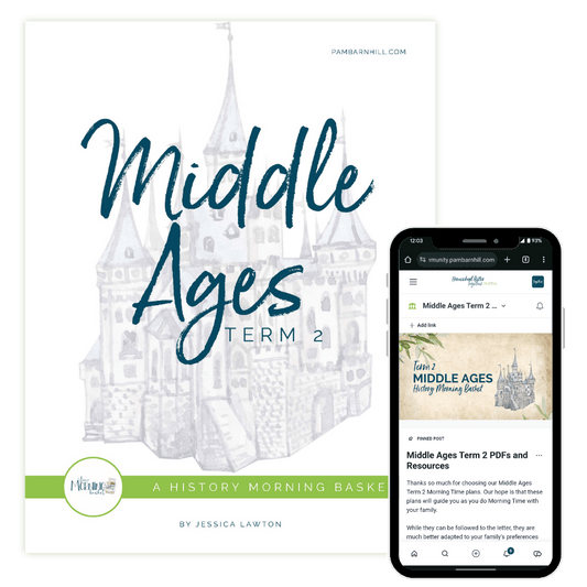 Middle Ages Term 2 Morning Time Plans - Homeschool Better Together