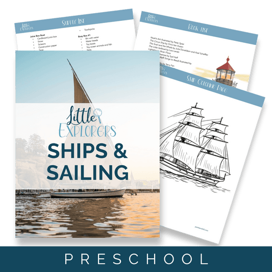 Ships & Sailing Little Explorers - Homeschool Better Together