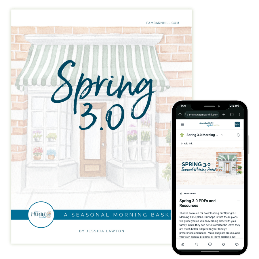 Spring 3.0 Morning Time Plans - Homeschool Better Together