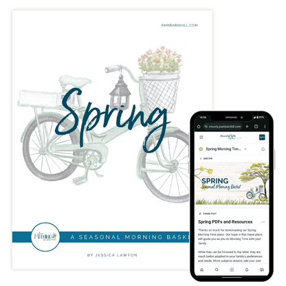 Spring Morning Time Plans - Homeschool Better Together