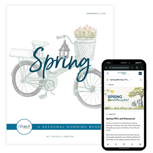 Spring Morning Time Plans - Homeschool Better Together