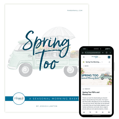 Spring Too Morning Time Plans - Homeschool Better Together