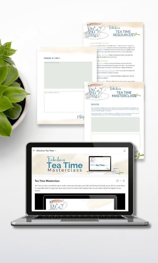 Tea Time Masterclass - Homeschool Better Together