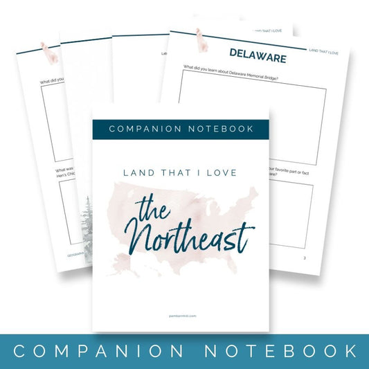 The Northeast - Land That I Love Companion Notebooks - Homeschool Better Together