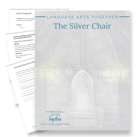 The Silver Chair Language Arts Together (FAE) - Homeschool Better Together