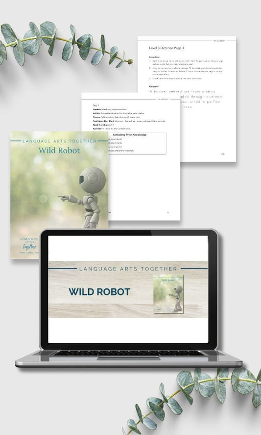 The Wild Robot Language Arts Together - Homeschool Better Together