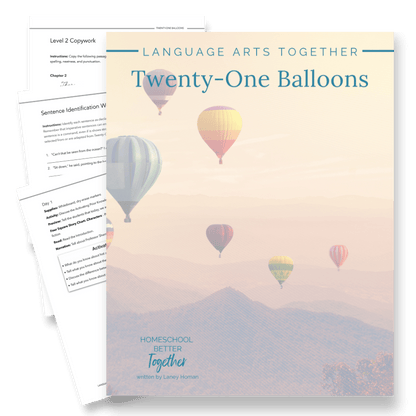 Twenty One Balloons Language Arts Together - Homeschool Better Together